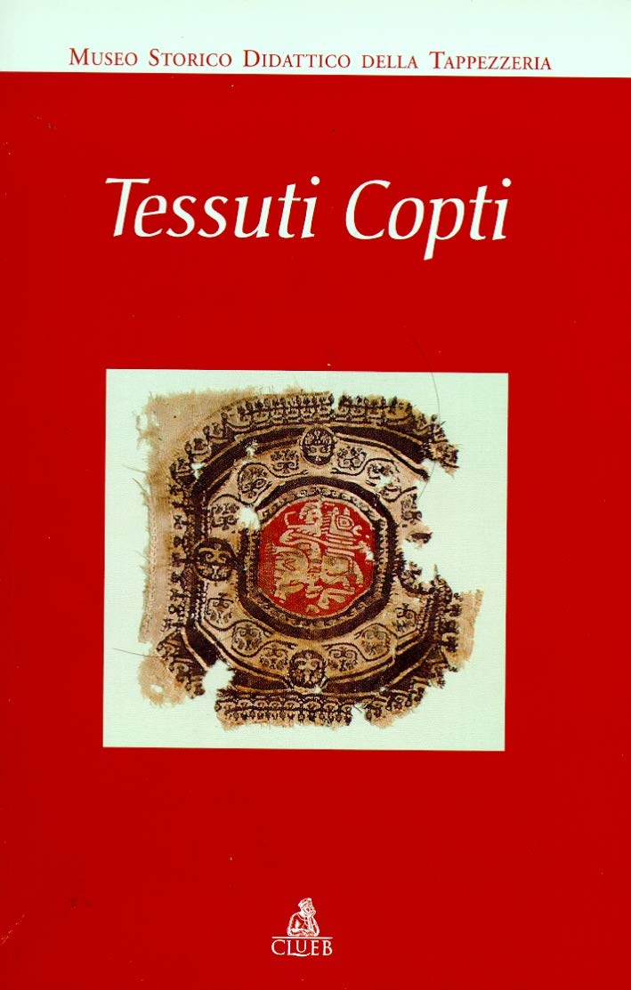 Tessuti Copti. La Collezione Del Museo Storico Didattico Della Tappezzeria - 4