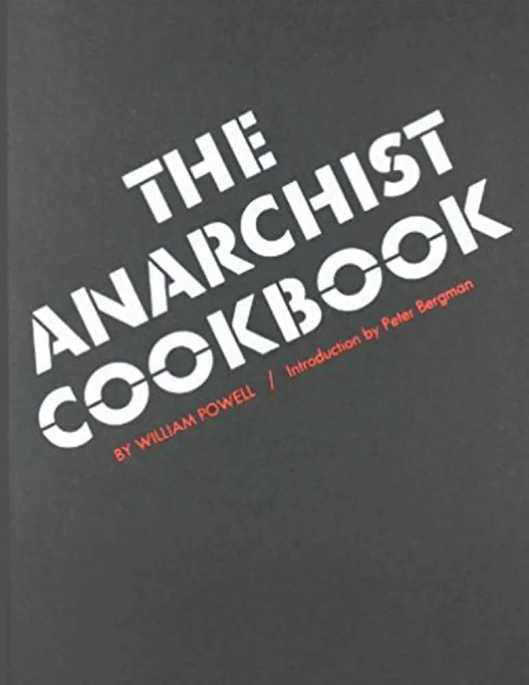 The Anarchist Cookbook: Powell, William, Bergman, Peter M: 9784072427194: Amazon.com: Books