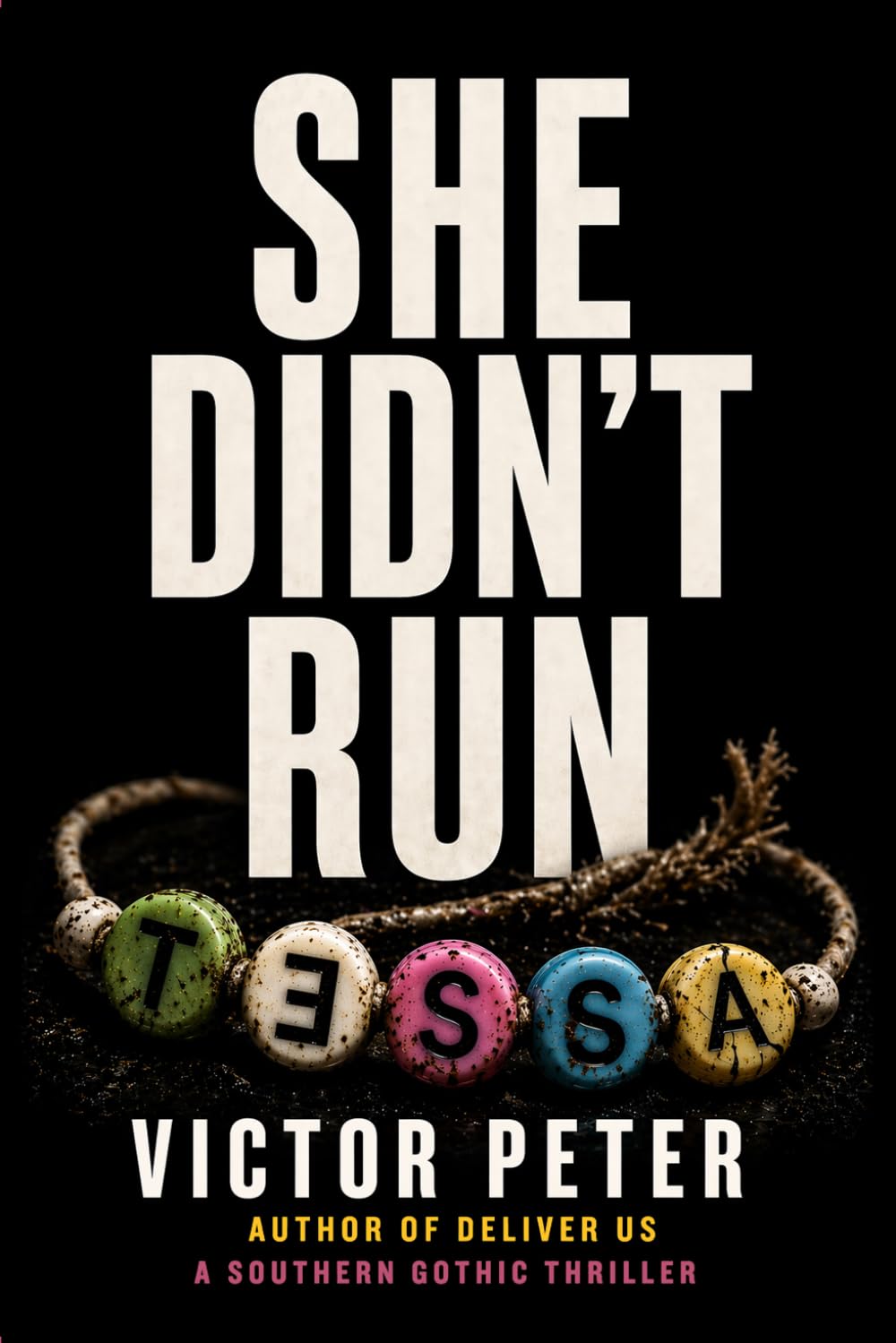 SHE DIDN'T RUN: A Southern Gothic Crime Thriller (Southern Reckonings)