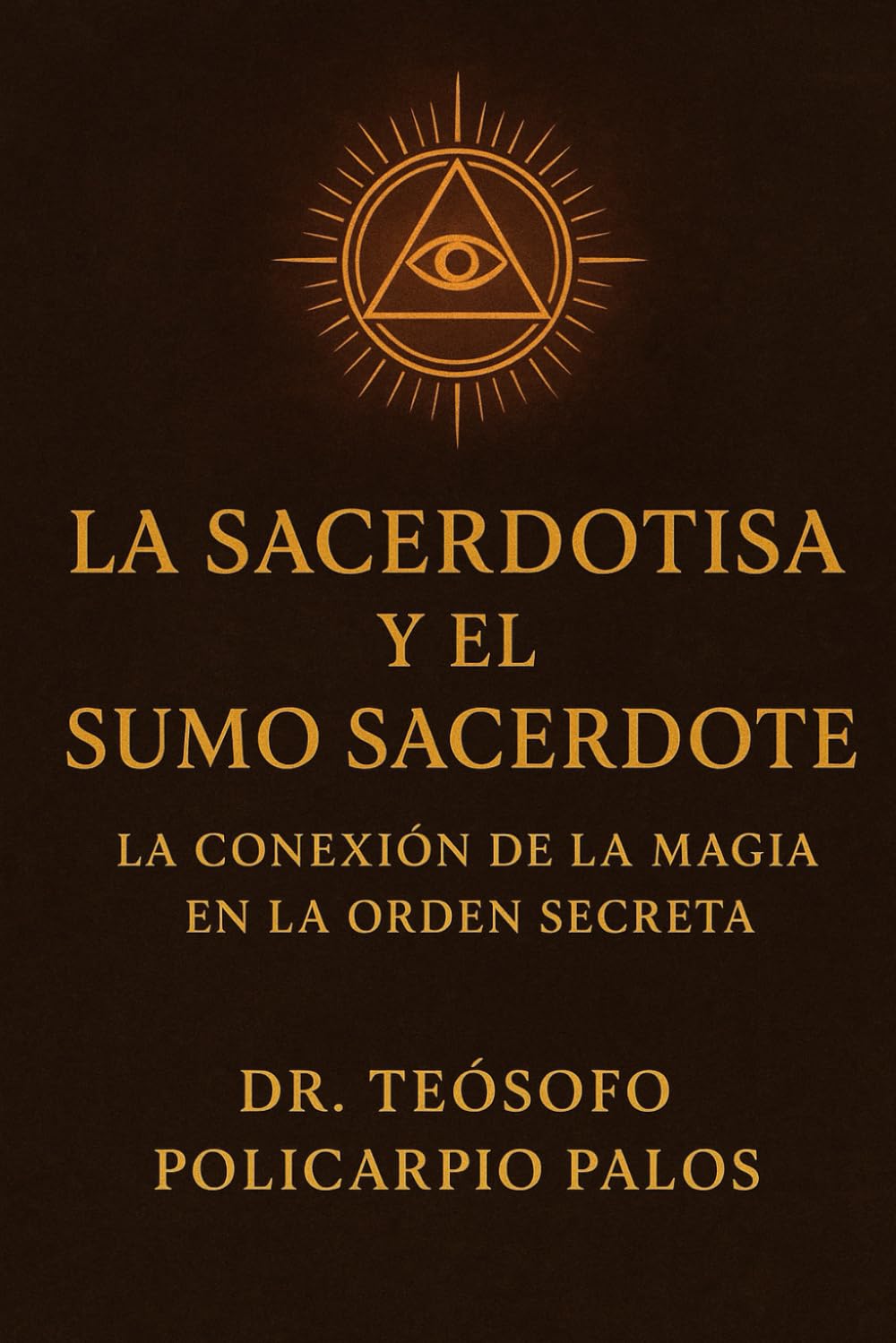 LA SACERDOTISA Y EL SUMO SACERDOTE: LA CONEXIÓN DE LA MAGIA EN LA ORDEN SECRETA