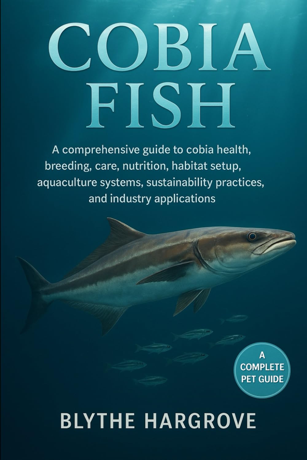 Cobia Fish: A comprehensive guide to cobia health, breeding, care, nutrition, habitat setup, aquaculture systems, sustainability practices, and industry applications.