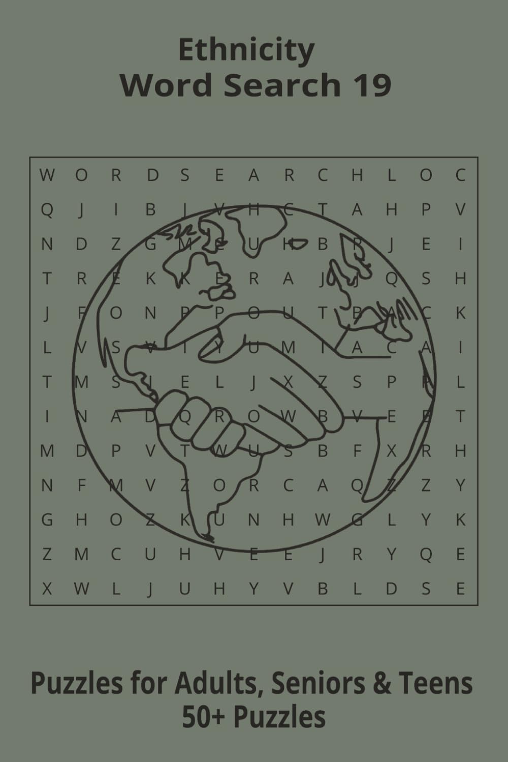 Ethnicity Words Search Puzzle: Word Searches 19 about Ethnicity, Puzzle Book (6x9”, 111 pages, 50+ Puzzles,… Gift for Geography & Ethnic study lovers, during Vacation, Holiday or Time to Relax