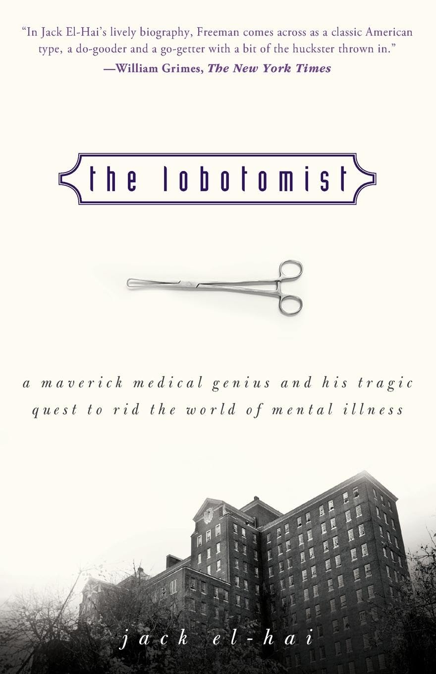 The Lobotomist by Jack El-Hai (Paperback Book)