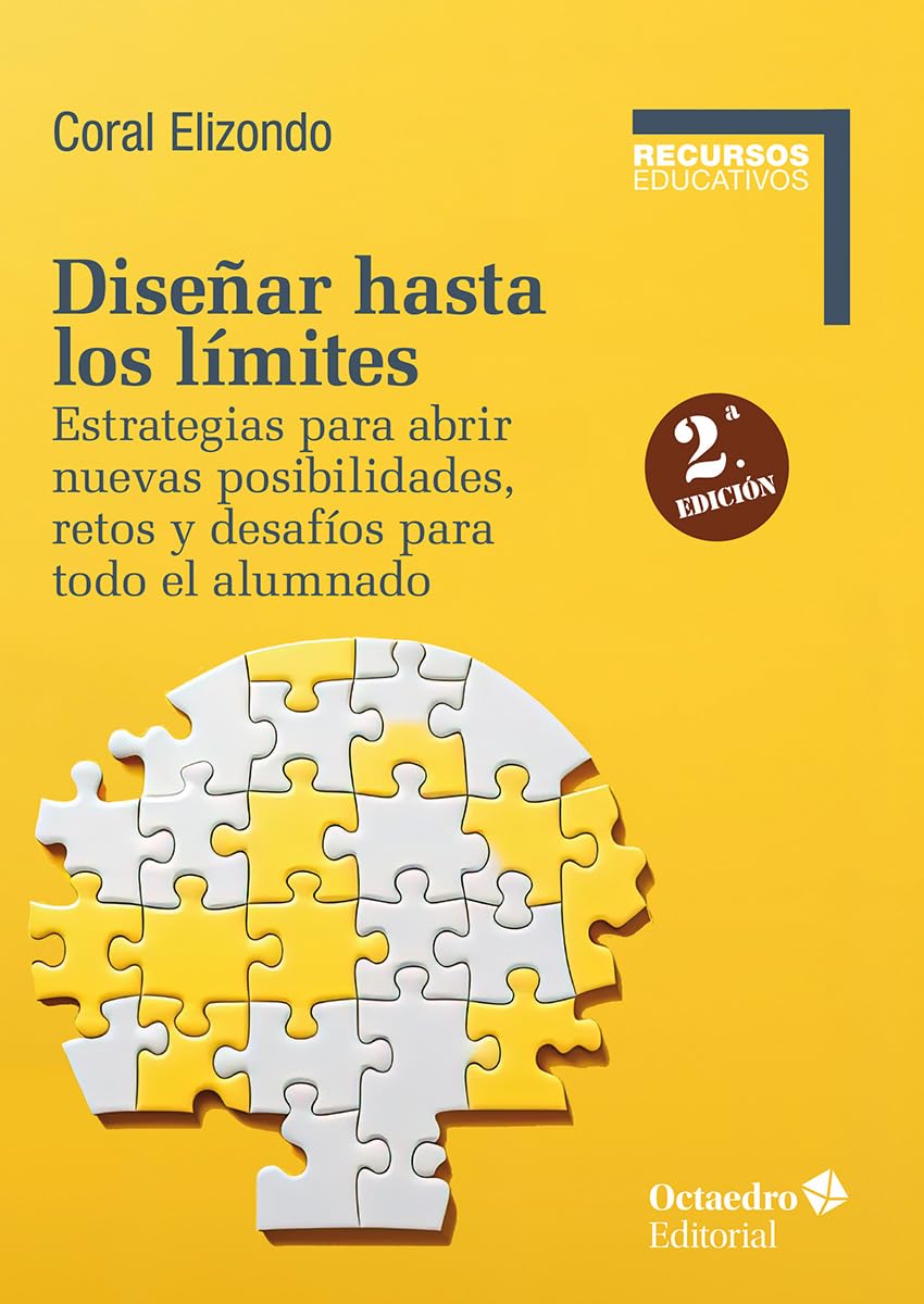 Diseñar hasta los límites: Estrategias para abrir nuevas posibilidades, retos y desafíos para todo el alumnado (Recursos Educativos)