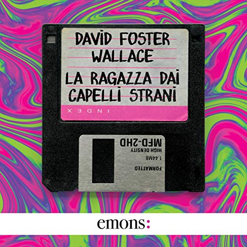 David Foster Wallace – La ragazza dai capelli strani (2020) mp3 - 320kbps