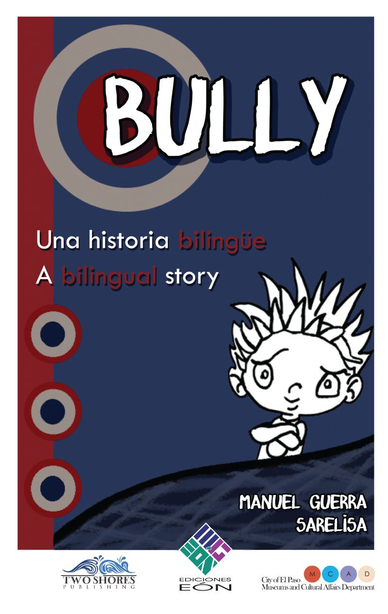Bully. Una historia bilingüeA bilingual story (Spanish