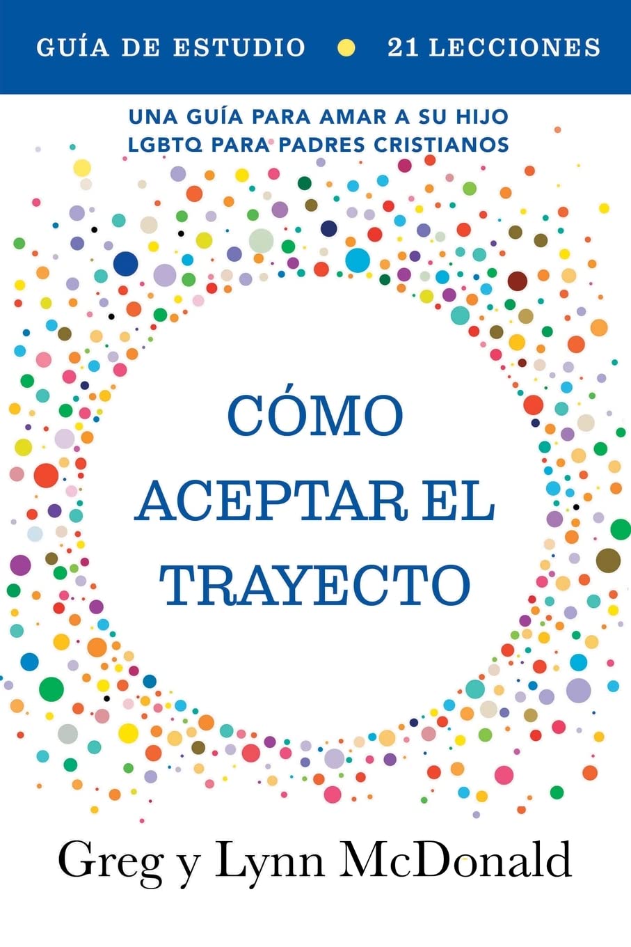 Guía de estudio Cómo aceptar el trayecto (Spanish Edition)