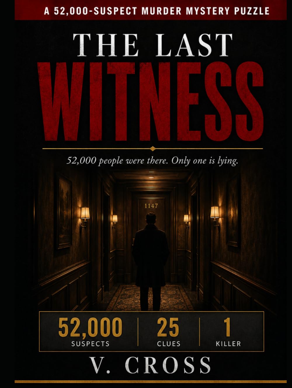 The Last Witness: The 52,000 Suspect Murder Mystery Puzzle