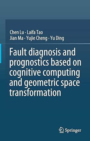 Fault Diagnosis and Prognostics Based on Cognitive Computing and Geometric Space Transformation-Wow! eBook