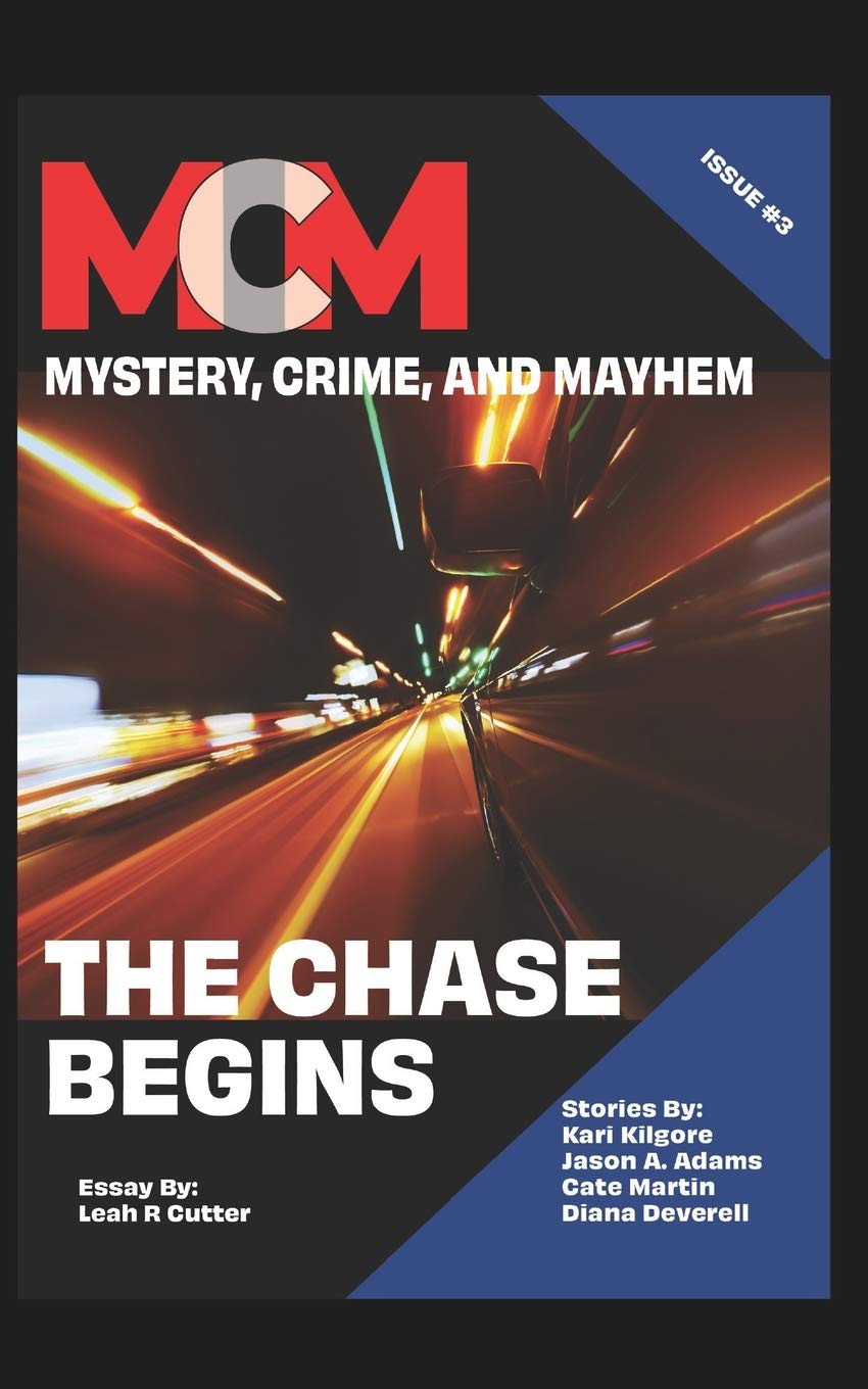 The Chase Begins: Mystery, Crime, and Mayhem: Issue 3 Paperback – 16 August 2020