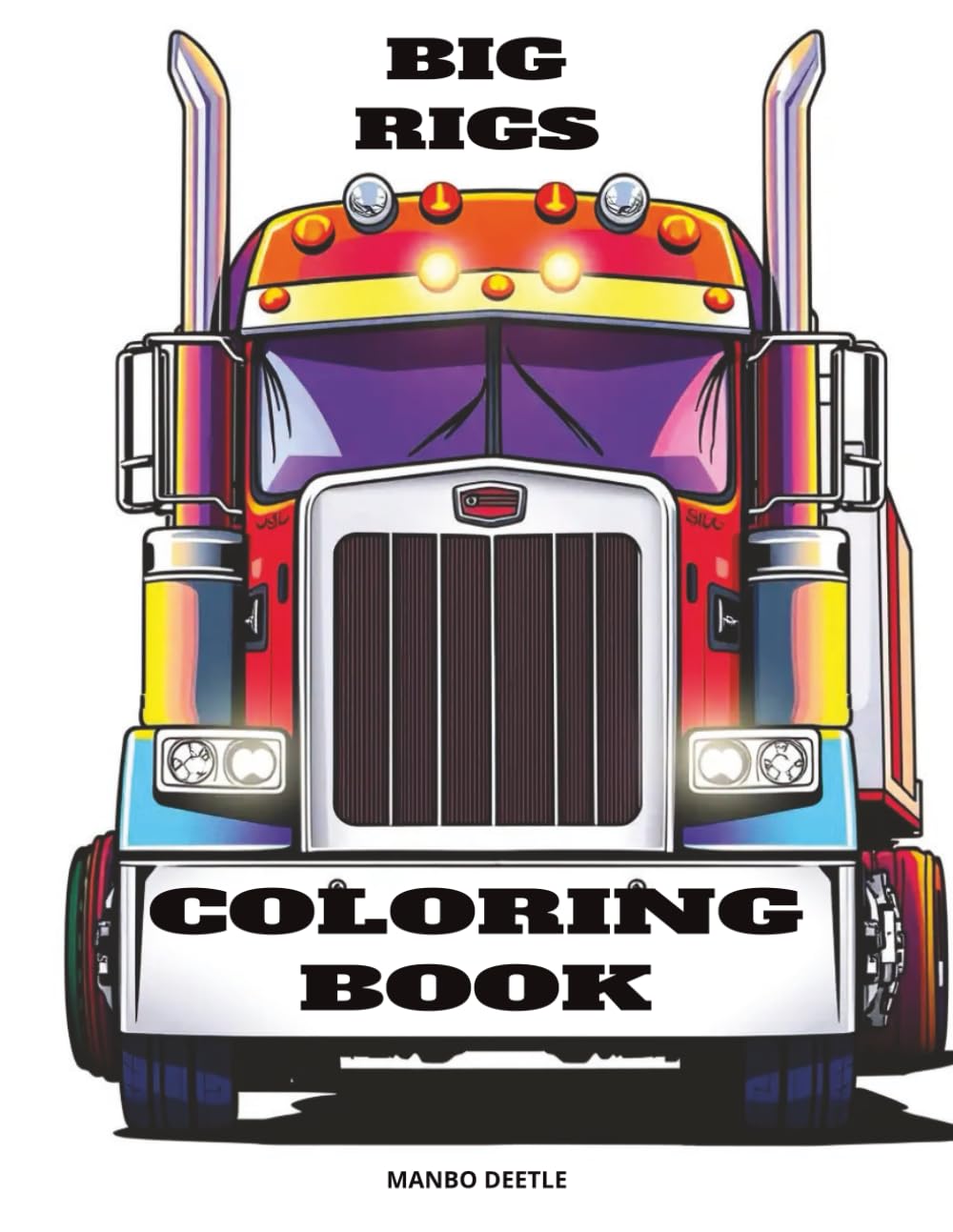 BIG RIGS COLORING BOOK
