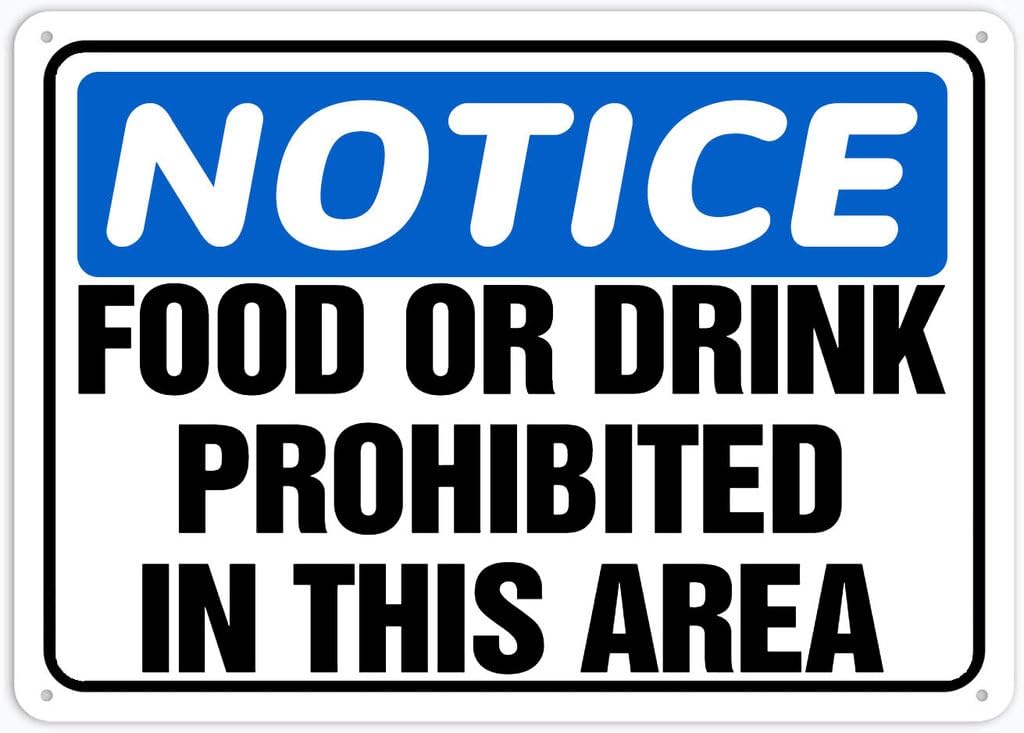 8"x12" Aluminum Metal Sign - Notice Safety Signs Food Or Drink Prohibited In This Area - For Garage, Parking, Yard