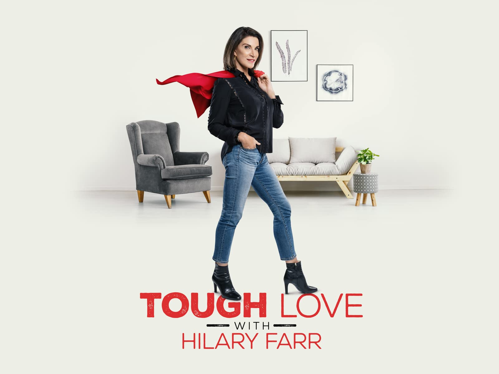 Tough Love with Hilary Farr - Season 1