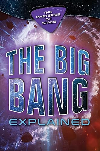 The Big Bang Explained (Mysteries Of Space)