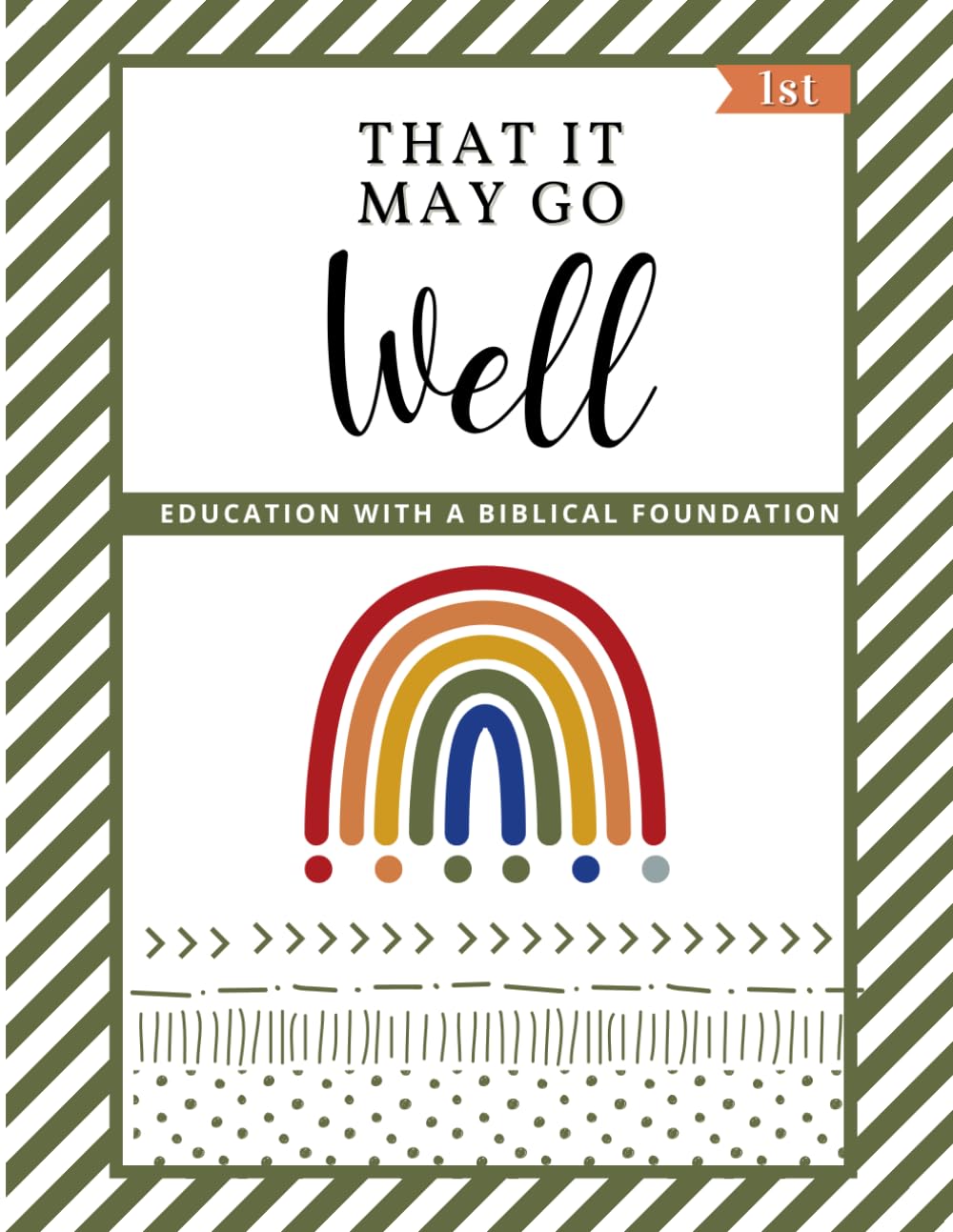 GREEN Kindergarten Workbook: That It May Go Well Rainbow Curriculum