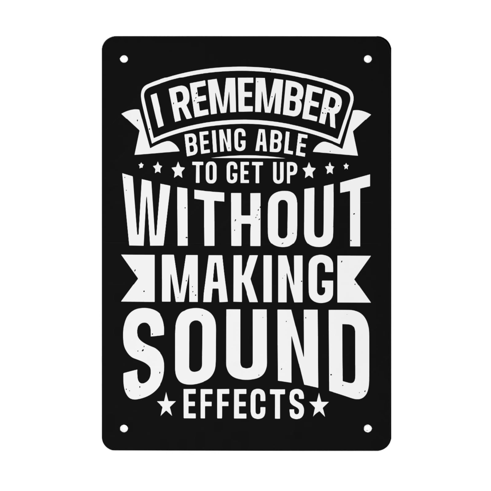 I Remembers Being Able To Gets Up Without Making Sounds Effects Sign Room Decor For Bedroom 8 X 12 Inch