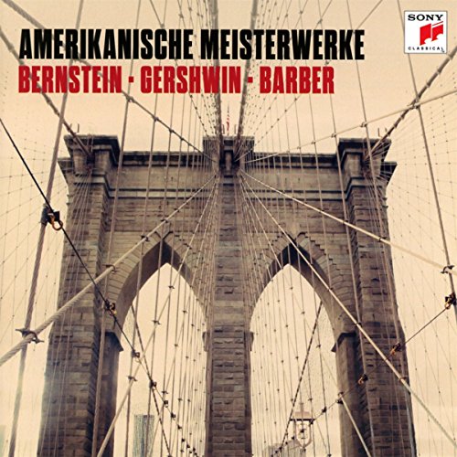 Price comparison product image Amerikanische Meisterwerke: Bernstein - Gershwin - Barber