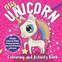 Unicorn Colouring and Activity Book : A Fab Children's Colouring and Activity Book for Lovers of Unicorns 1654069655 Book Cover