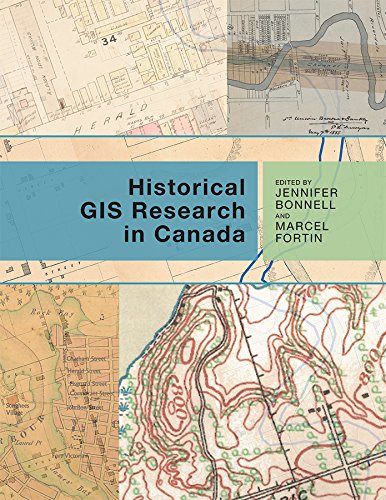 Historical GIS Research in Canada (Canadian History and Environment Book 2) (English Edition)