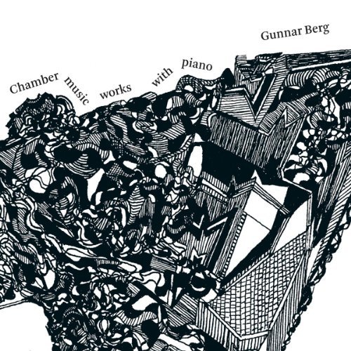 G. Berg: Open Space Serie, Chamber Music With Piano (Tronque/ Tobrud/ Prosthesis)