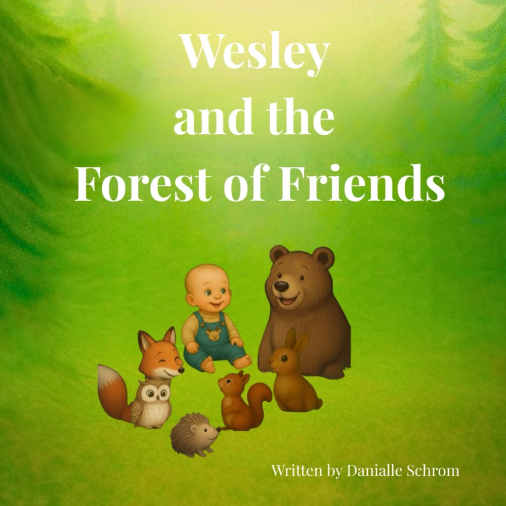 Wesley and the Forest of Friends (Wesley's Adventures)