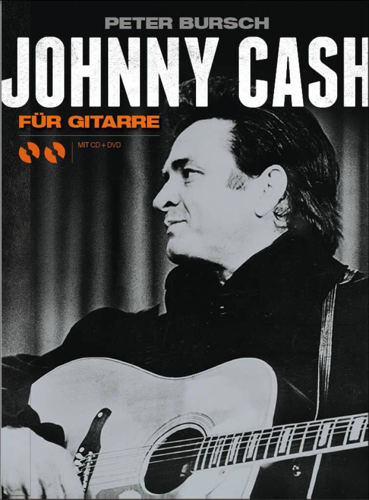 Johnny Cash für Gitarre | Songbook mit 20 klassischen Songs für Anfänger | TAB + Akkorde | Inklusive CD/DVD | Country-Liederbuch | Notenbuch für Gitarrenstunden und Techniken: German Edition