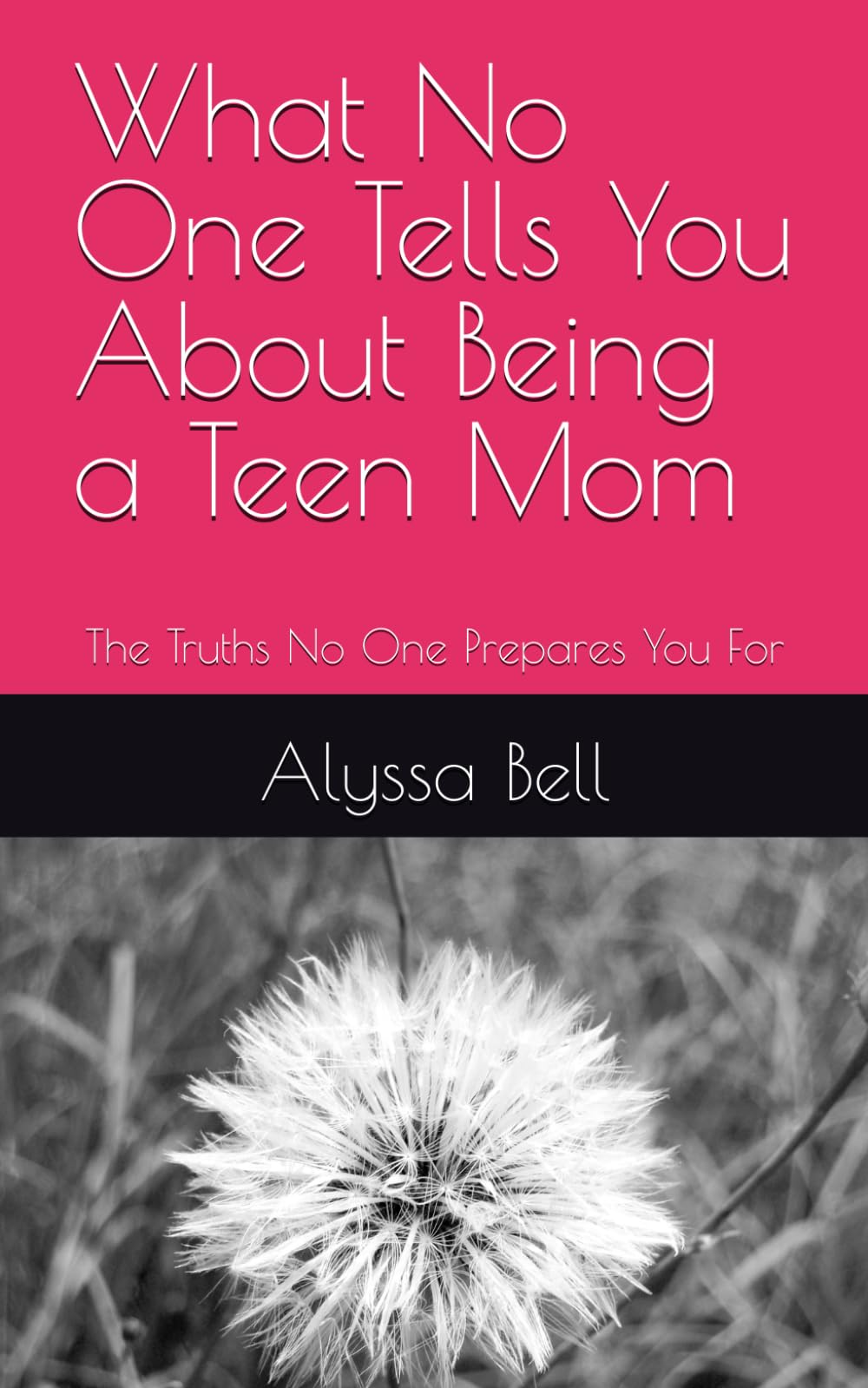 What No One Tells You About Being a Teen Mom: The Truths No One Prepares You For