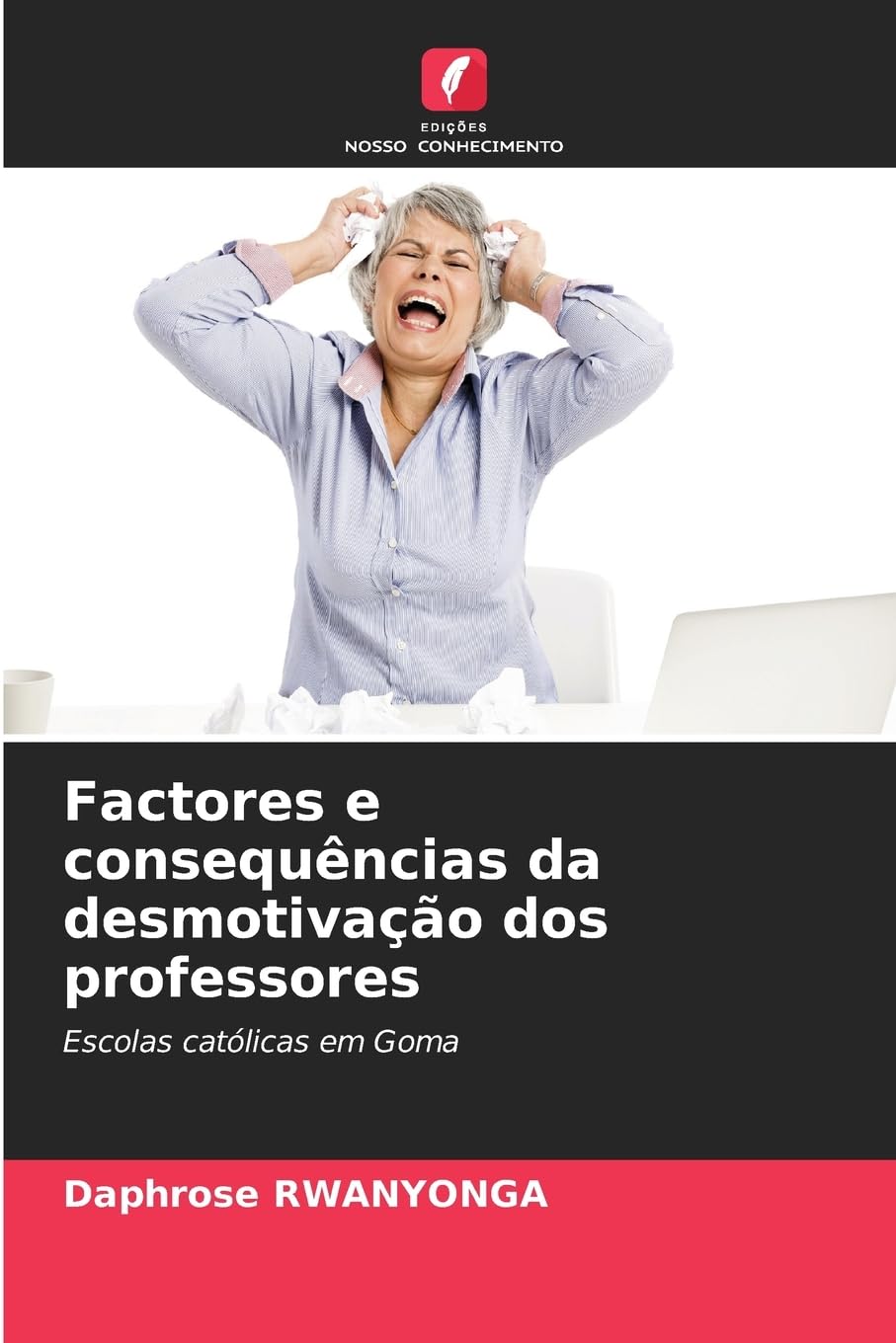 Factores e consequências da desmotivação dos professores: Escolas católicas em Goma