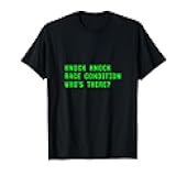 Knock Knock Race Condition Who's There Programming Coder Fun T-Shirt