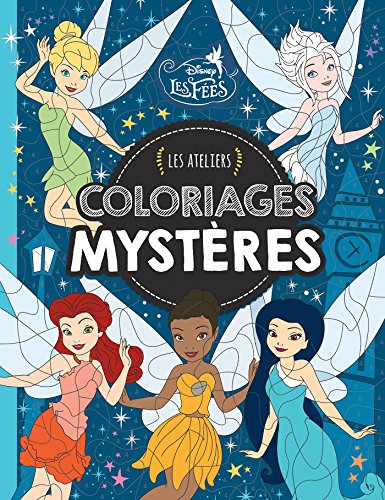 livre LA FÉE CLOCHETTE - Les Ateliers - Coloriages mystères - Disney