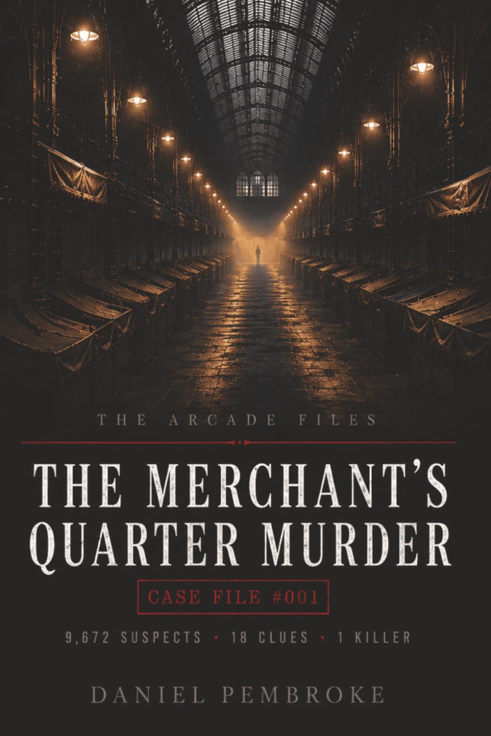 The Merchant's Quarter Murder: A Murder Mystery Puzzle Book (The Arcade Files)