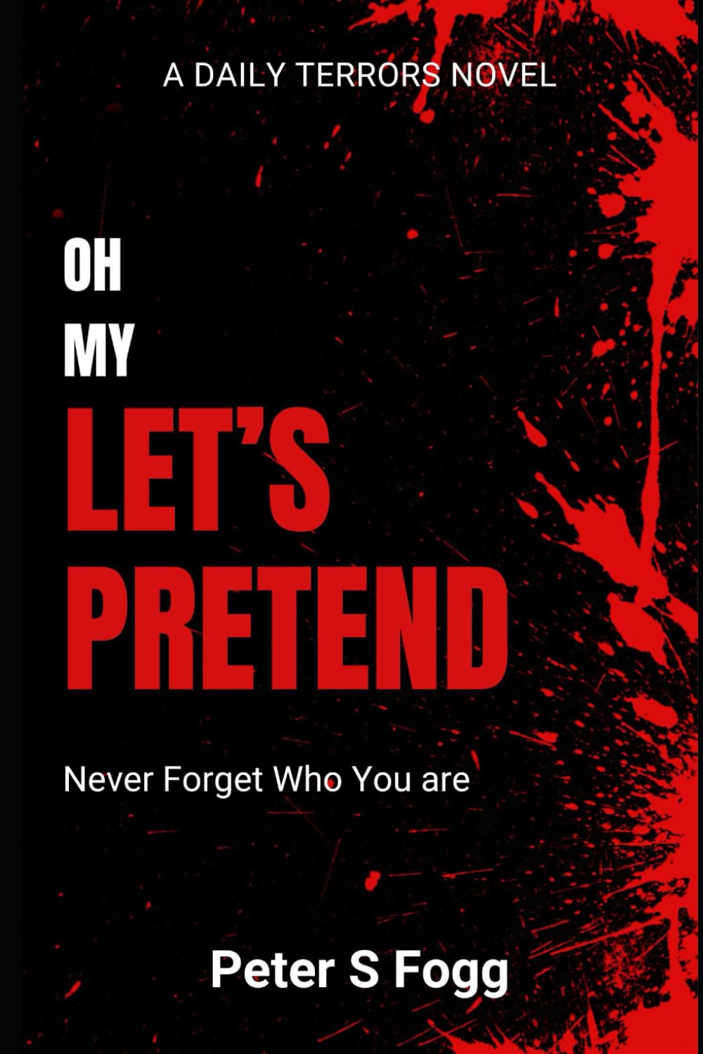 Oh My, Let's Pretend (Daily Terrors)