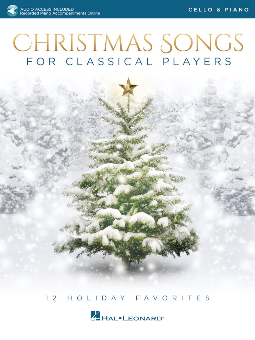 Christmas Songs for Classical Players - Cello and Piano Book/Online Audio | 12 Holiday Favorites Sheet Music for Solo Cello with Piano Accompaniment | Christmas Songbook with Online Audio