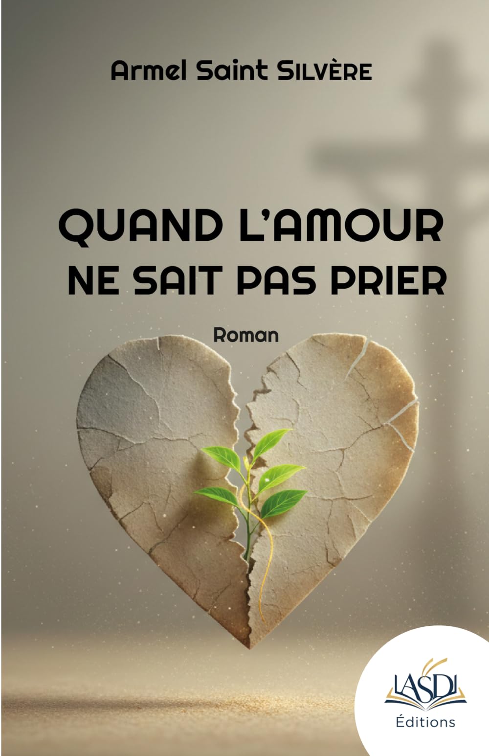 Quand l'amour ne sait pas prier