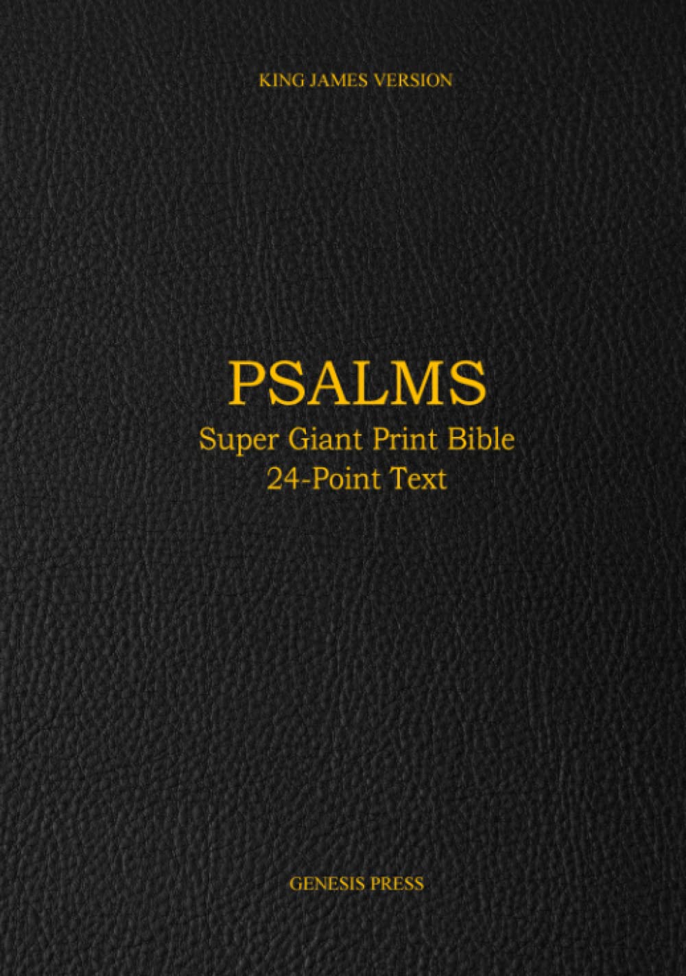 Psalms: Super Giant Print Bible 24-Point Text HARDCOVER