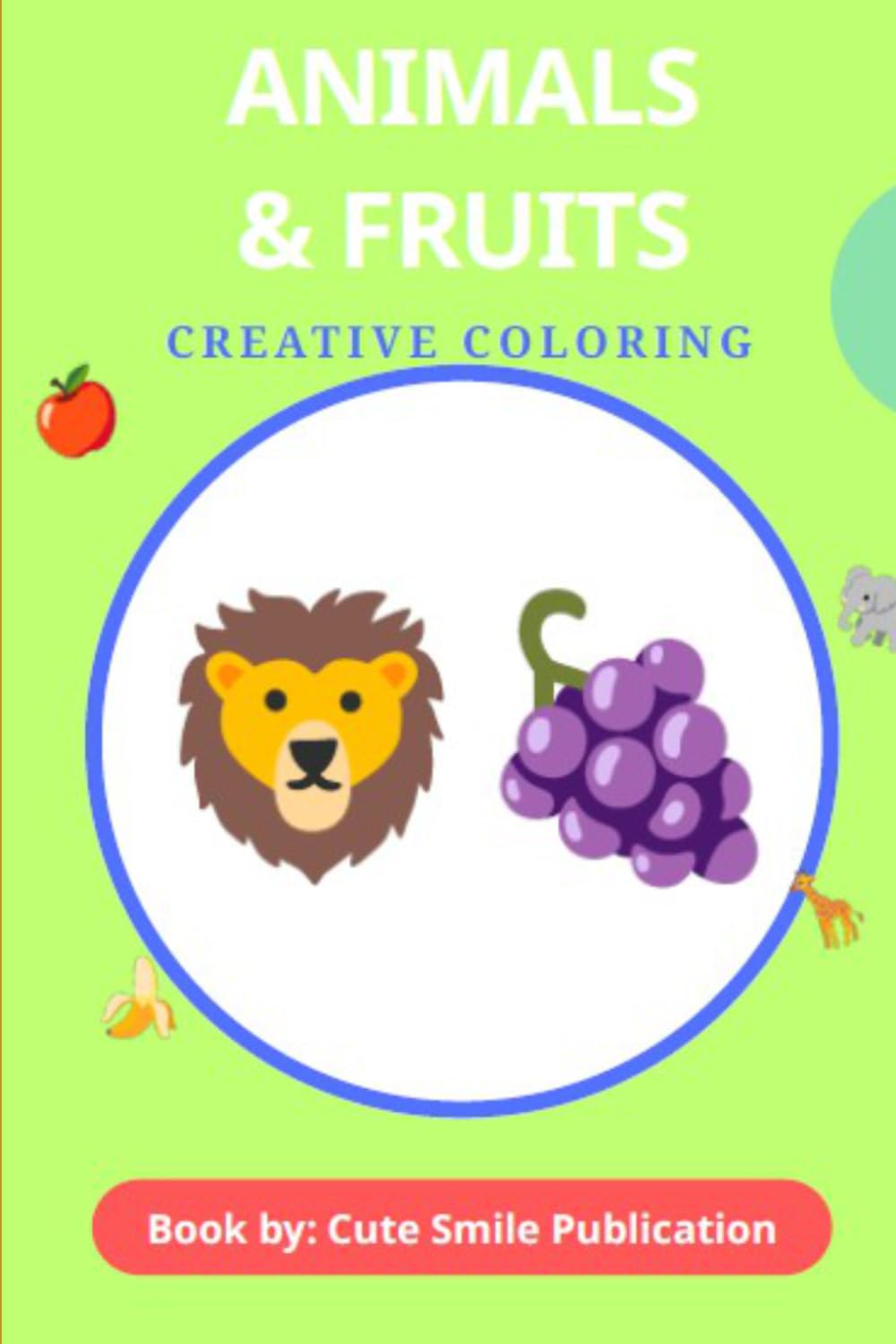 Creative Colouring Book for Kids | Drawing Book for Kids | Animals and Fruits