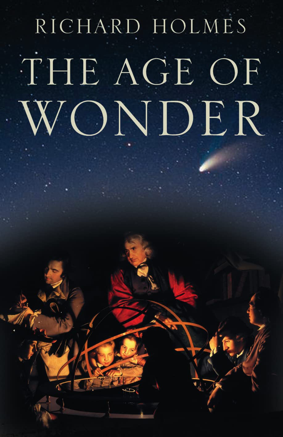 Buy The Age of Wonder: How the Romantic Generation Discovered the Beauty and Terror of Science — BookShops.in
