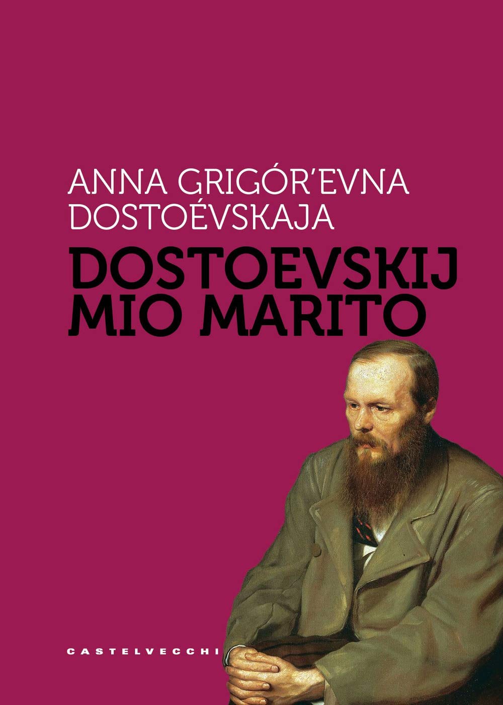 Copertina del libro Dostoevskij mio marito di Anna Grigor'evna Dostoevskaja