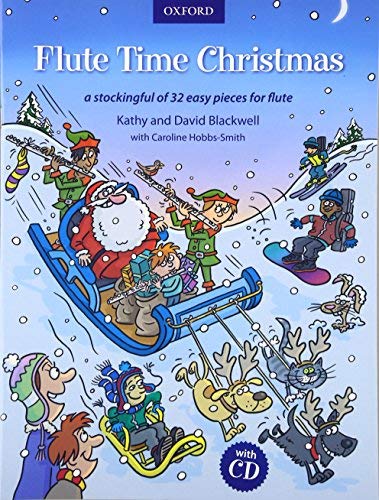 Flute Time Christmas + CD: A stockingful of 32 easy pieces by Kathy Blackwell (2011-09-15)      Sheet music