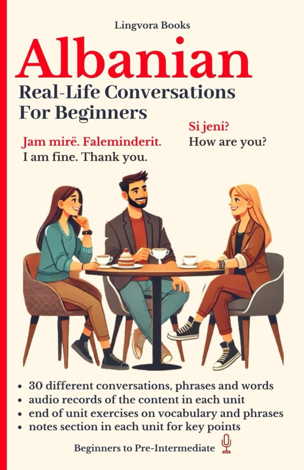 Albanian: Real-Life Conversations for Beginners (with audio mp3 files) (Albanian Language Course - Vocabulary, Stories, Real-Life Conversations)