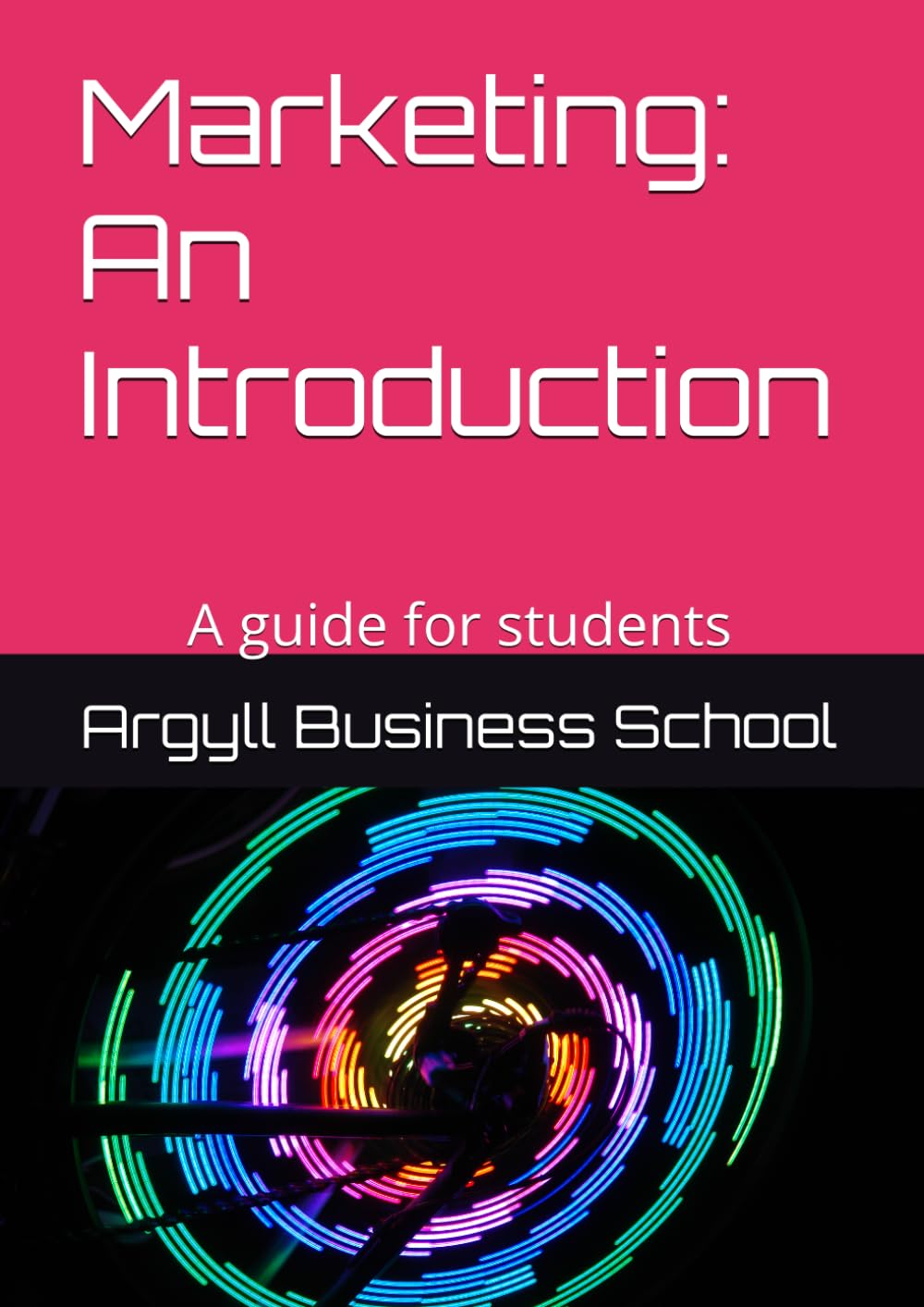 Marketing: An Introduction: A guide for students (Better business learning)