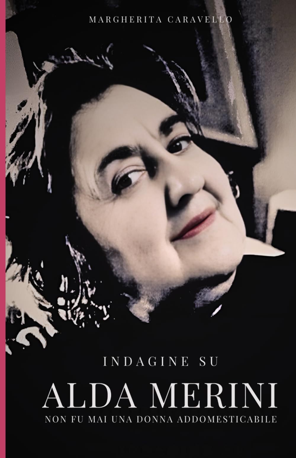Indagine su Alda Merini: Non fu mai una donna addomesticabile