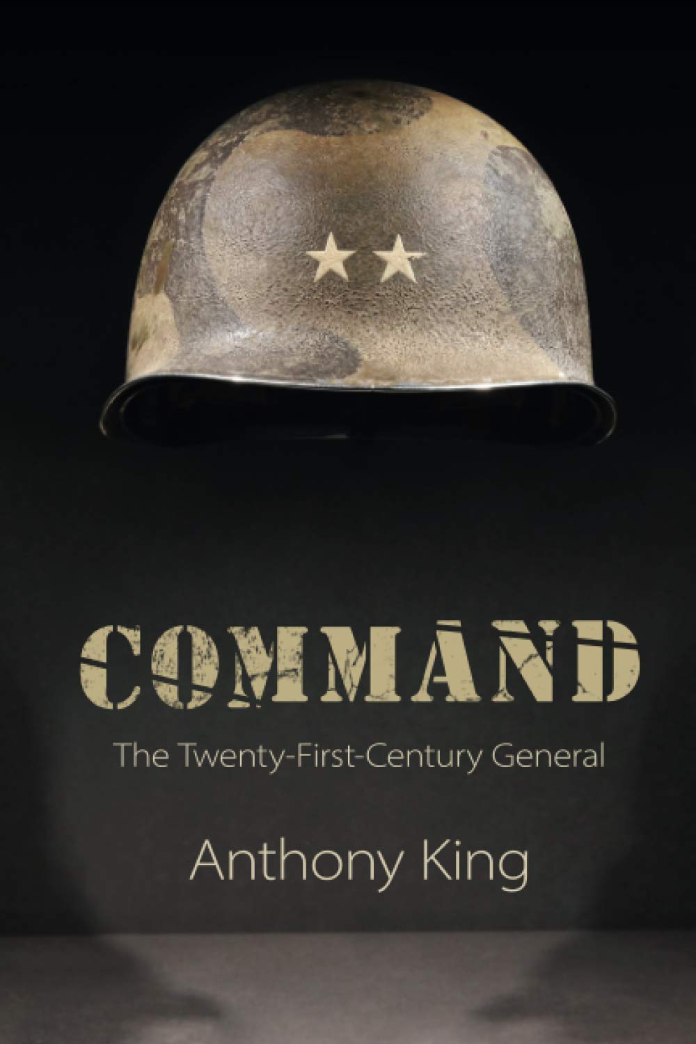 Command: The Twenty-First-Century General Paperback – 31 January 2019