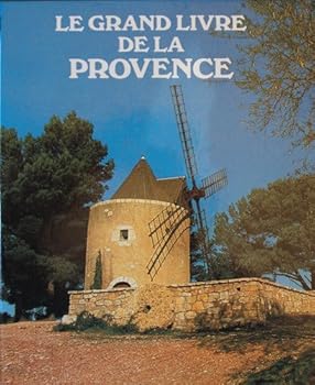 Hardcover Le grand livre de la provence [French] Book