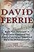 David Ferrie: Mafia Pilot, Participant in Anti-Castro Bioweapon Plot, Friend of Lee Harvey Oswald and Key to the JFK Assassination