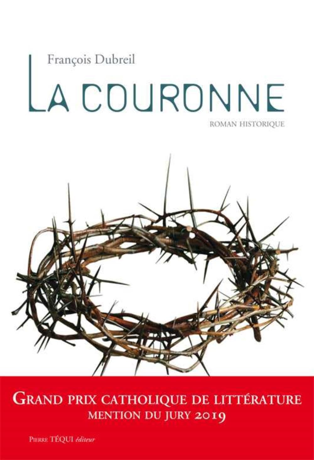 La Couronne: Roman historique