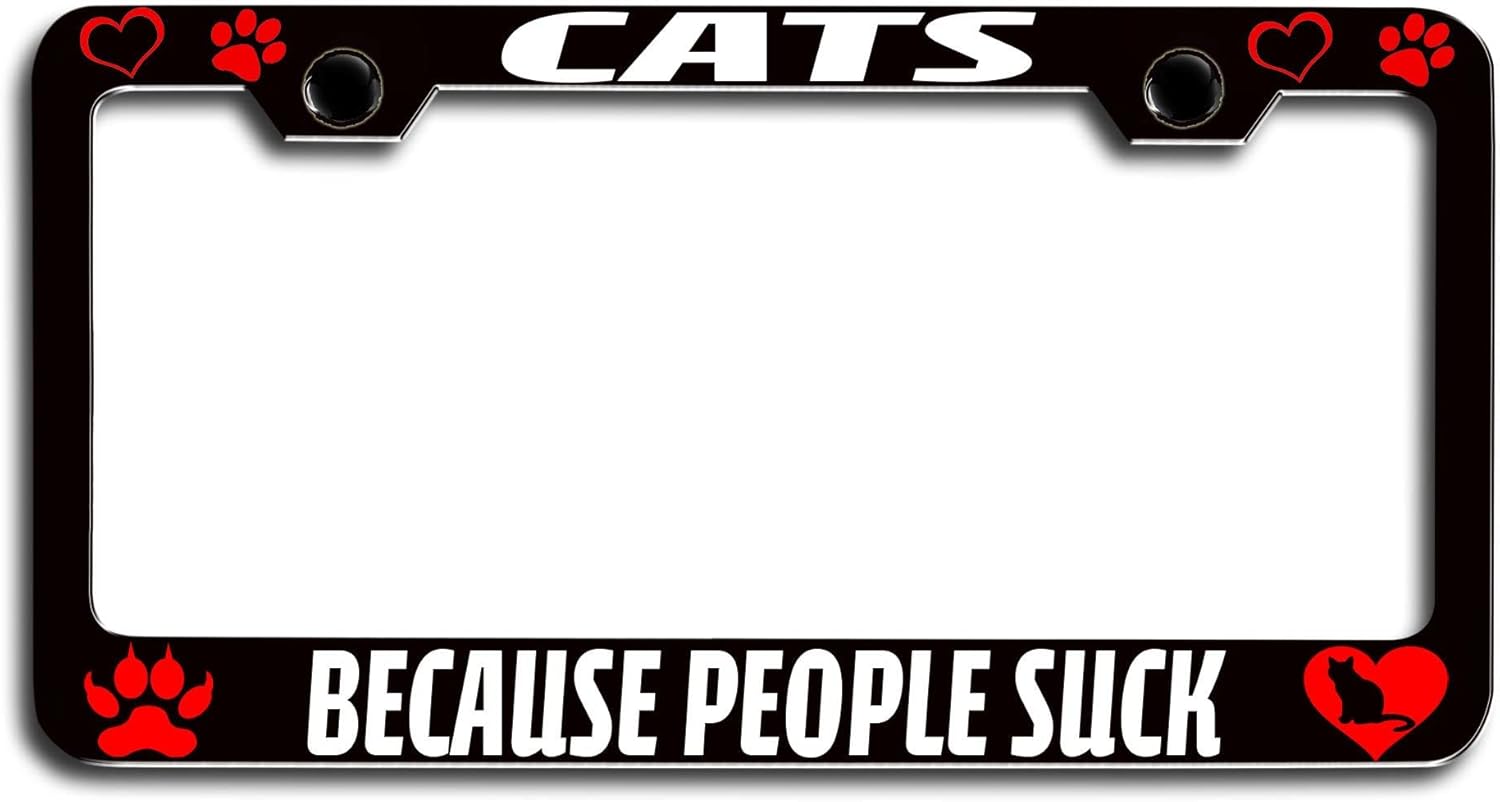 Makoroni - Cats Because People Suck Cat Pets Black Metal License Plate Frame Tag Holder, #h46