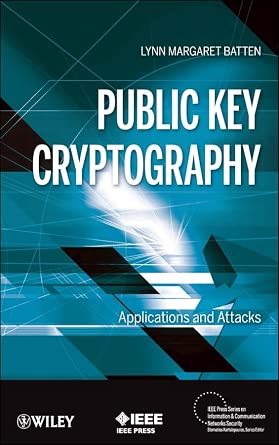 Public Key Cryptography: Applications and Attacks: 16 book cover