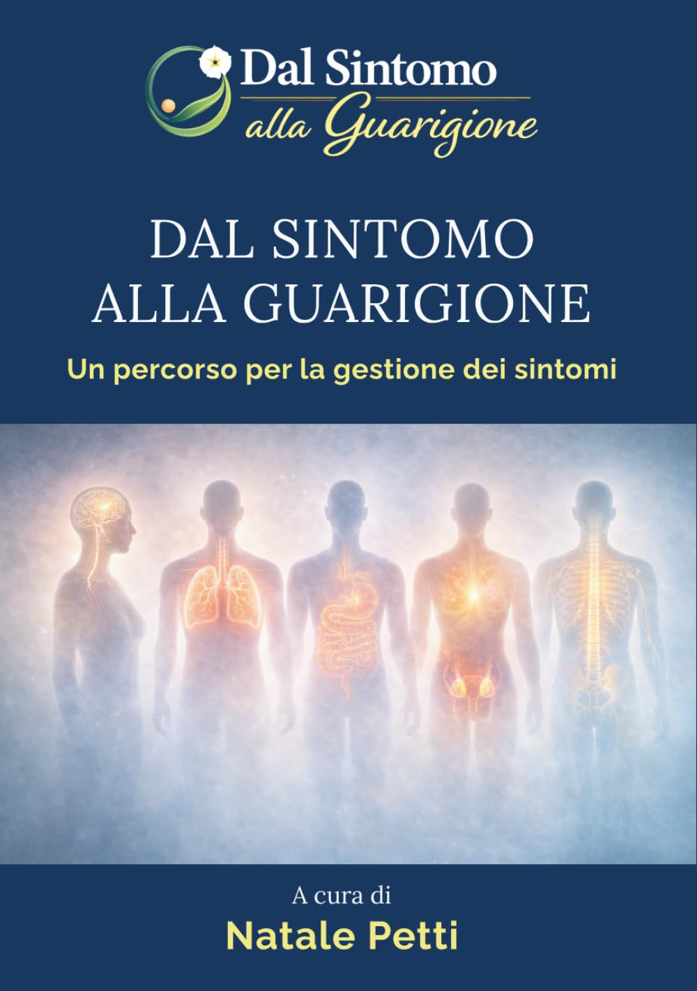 Dal sintomo alla guarigione: Un percorso per la gestione dei sintomi