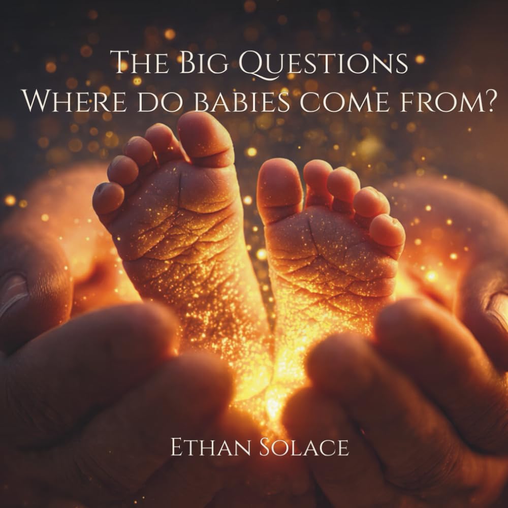 The Big Questions: Where do babies come from?
